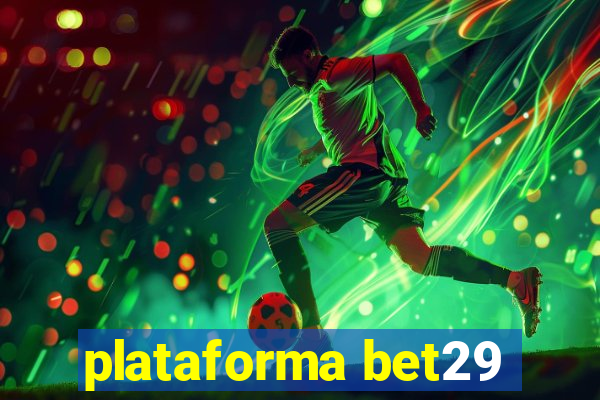 plataforma bet29